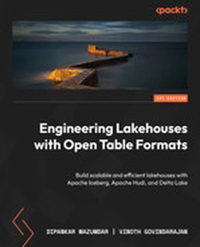 Engineering Lakehouses with Open Table Formats