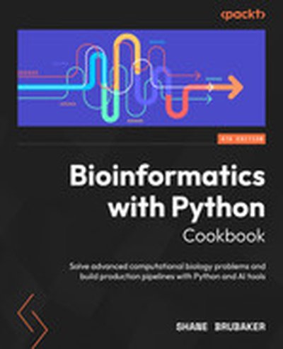 Bioinformatics with Python Cookbook - Fourth Edition