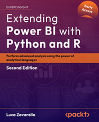 Extending Power BI with Python and R - Second Edition