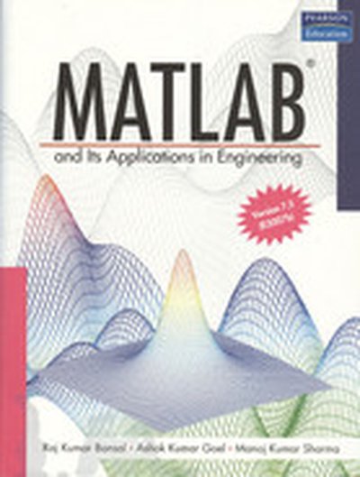 MATLAB® and Its Applications in Engineering: [Based on MATLAB 7.5 (R2007b)]
